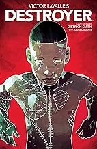 Victor D. LaValle, Dietrich Smith, Joana Lafuente: Victor Lavalle's Destroyer (2018, BOOM! Studios)