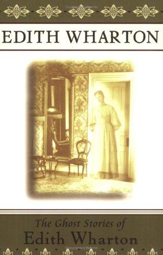 Edith Wharton: The Ghost Stories of Edith Wharton (Paperback, 1997, Scribner)