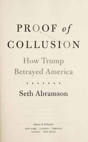 Seth Abramson: Proof of collusion (2018, Simon & Schuster UK, Simon & Schuster)