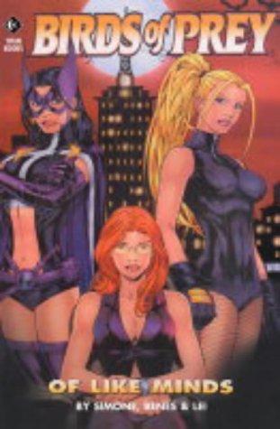 Gail Simone, Ed Benes, Alex Lei: Of Like Minds (Birds of Prey) (Paperback, 2004, Titan Books Ltd)