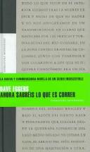 Dave Eggers: Ahora sabreis lo que es correr/ You Shall Know Our Velocity (Hardcover, Spanish language, 2004, Grijalbo Mondadori Sa)