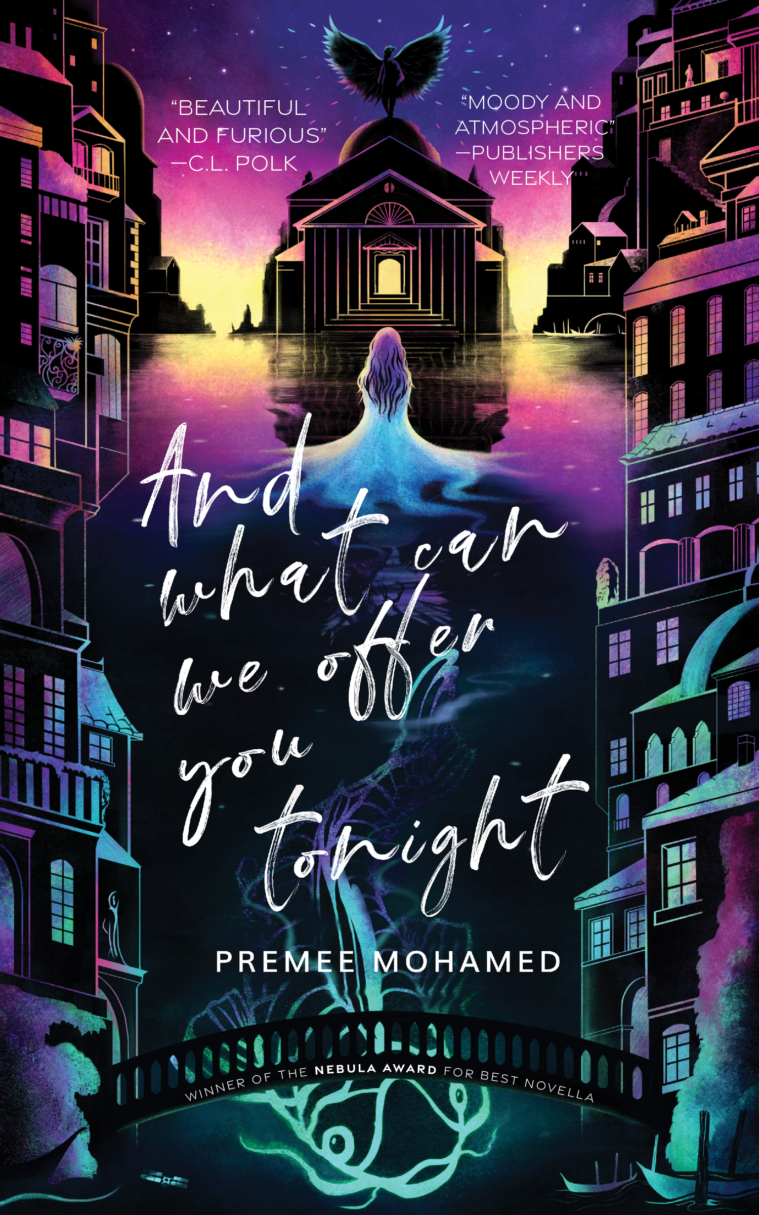 Premee Mohamed: And What Can We Offer You Tonight (Hardcover, 2021, Neon Hemlock Press)