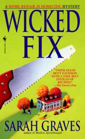 Sarah Graves: Wicked fix (2000, Bantam Books)