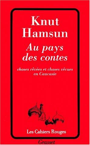 Knut Hamsun: Au pays des contes (Paperback, French language, 2000, Grasset)