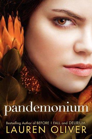 Lauren Oliver: Pandemonium (2012, HarperTeen)