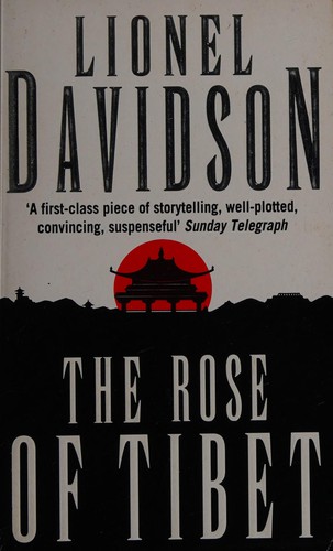Lionel Davidson: The rose of Tibet (1994, Mandarin)