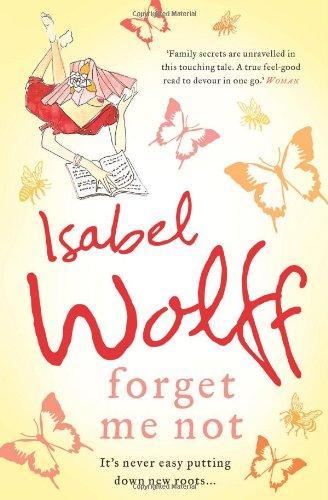 Isabel Wolff: Forget Me Not