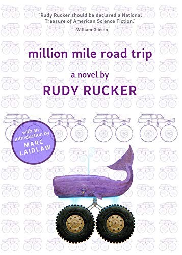 Rudy Rucker: Million Mile Road Trip (2019, Night Shade)