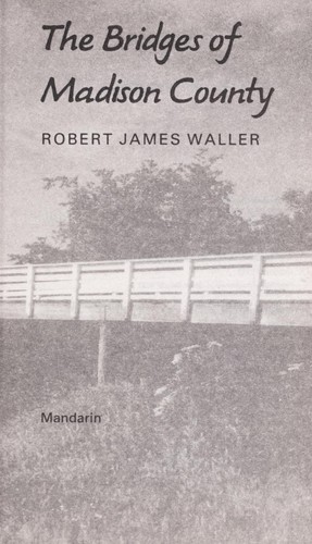 Robert James Waller: The bridges of Madison County (1993, Mandarin)