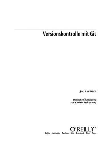 Jon Loeliger: Versionskontrolle mit Git (German language, 2010, O'Reilly)