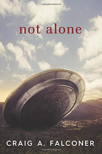 Craig A. Falconer: Not Alone (Paperback, 2015, CreateSpace Independent Publishing Platform)