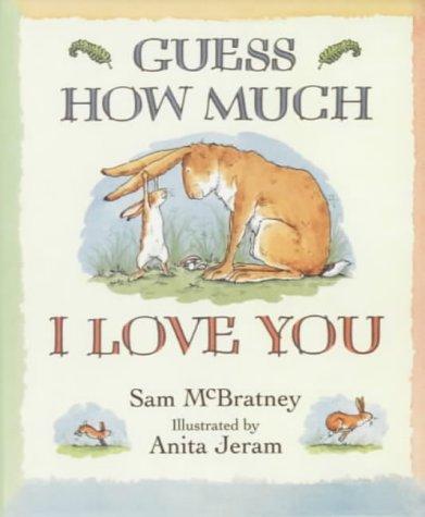 Sam McBratney: Guess How Much I Love You (2001)