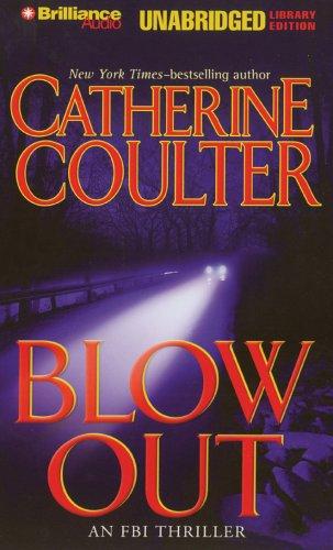 Catherine Coulter: Blowout (Library Edition) (AudiobookFormat, 2004, Brilliance Audio Unabridged Lib Ed)