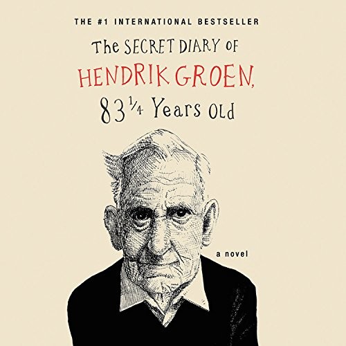 Hendrik Groen: The Secret Diary of Hendrik Groen (AudiobookFormat, Hachette Audio and Blackstone Audio)