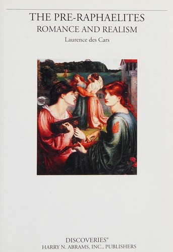 Laurence Des Cars: The Pre-Raphaelites (2000, Harry N. Abrams)