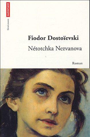 Fyodor Dostoevsky: Nétotchka Nezvanova (Paperback, 1995, Autrement)