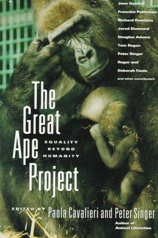 Peter Singer, Paola Cavalieri: The great ape project (Paperback, 1996, St. Martin's Griffin)