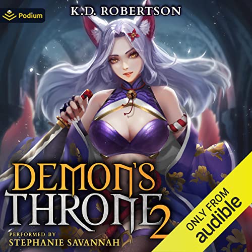 Stephanie Savannah, K. D. Robertson: Demon's Throne 2 (AudiobookFormat, 2022, Podium Audio)