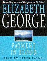 Elizabeth George: Payment in Blood (AudiobookFormat, 1998, Hodder & Stoughton Audio Books)