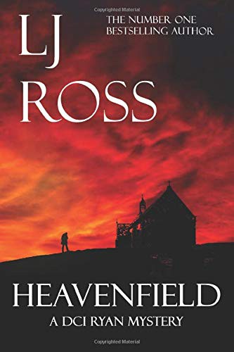 LJ Ross: Heavenfield (Paperback, 2016, CreateSpace Independent Publishing Platform)