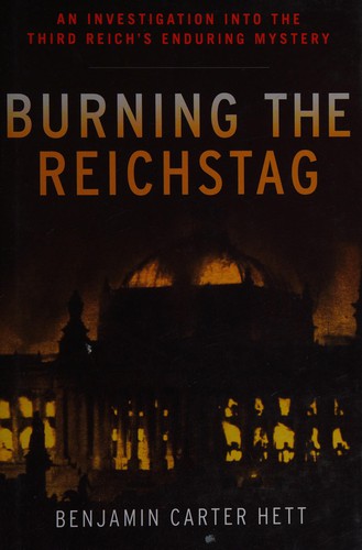 Benjamin Carter Hett: Burning the Reichstag (EBook, Oxford University Press)