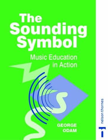 George Odam: The Sounding Symbol (Paperback, 1999, Nelson Thornes, Stanley Thornes)