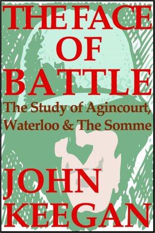 John Keegan: The Face Of Battle (AudiobookFormat, 1982, Books on Tape, Inc.)