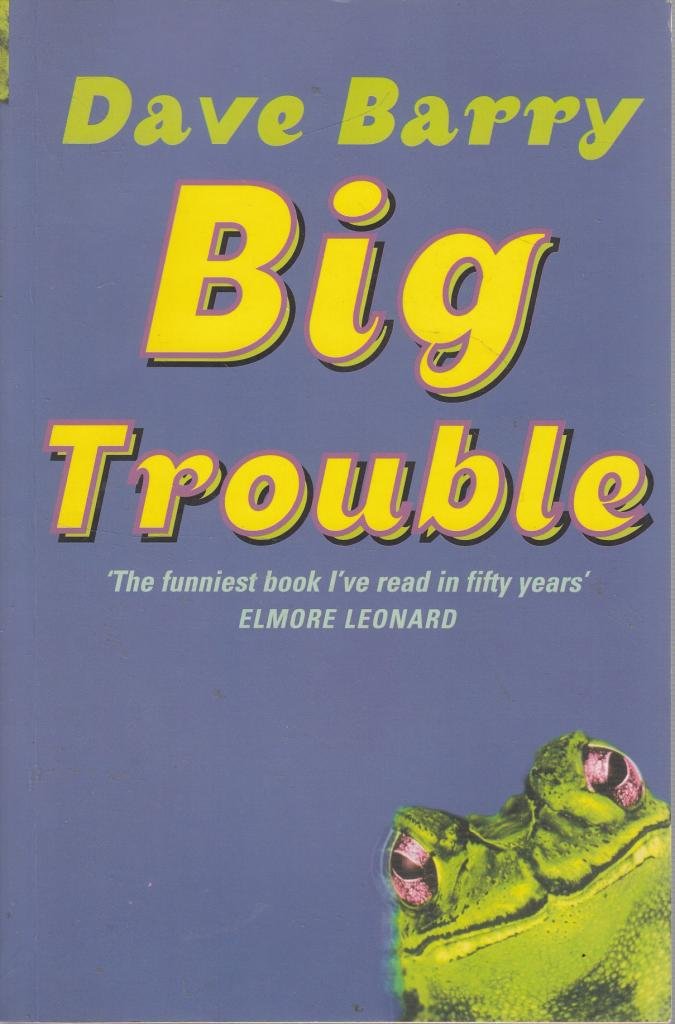 Big Trouble (2000, Little, Brown Book Group Limited)