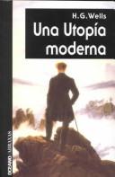 H. G. Wells: Una utopía moderna (Paperback, 2000, Grupo Oceano)