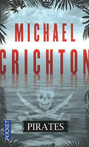 Michael Crichton, Michael Crichton: Pirates (French language, 2011)