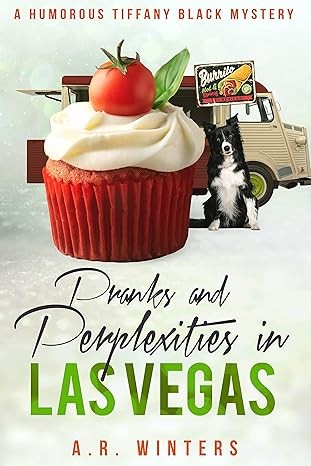 A. R. Winters: Pranks and Perplexities in Las Vegas (Kindle Direct Publishing)