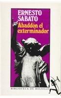 Ernesto Sabato: Abaddón el Exterminador (Spanish language, 1995)