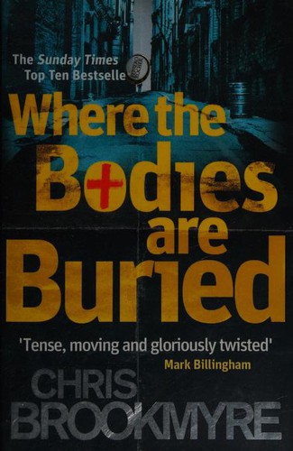 Christopher Brookmyre: Where The Bodies Are Buried (2012, Abacus Software)