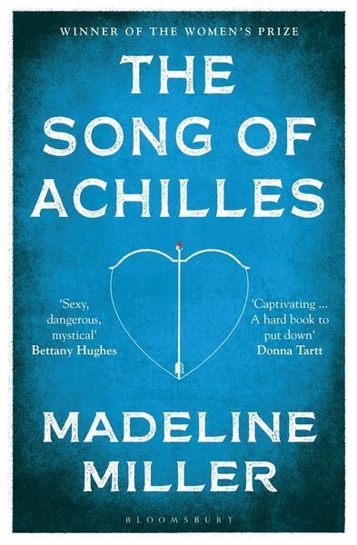 Madeline Miller: The Song of Achilles (Bloomsbury Publishing)