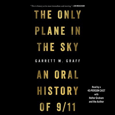 Garrett M. Graff, Garrett M. Graff: The Only Plane in the Sky (EBook, 2019, Simon & Schuster Audio)