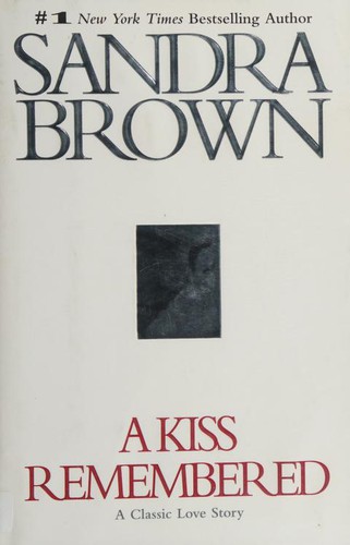 Sandra Brown: A Kiss Remembered (2002, Warner Books)