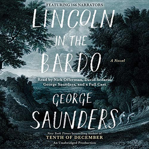 George Saunders: Lincoln in the Bardo (AudiobookFormat, 2017, Random House Audio)