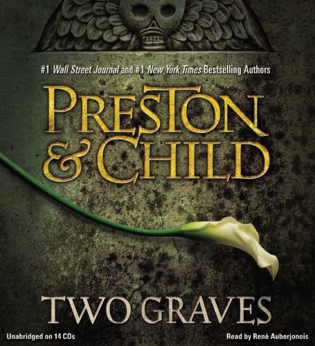 Lincoln Child, Douglas Preston: Two Graves (AudiobookFormat, 2013, Grand Central Publishing)