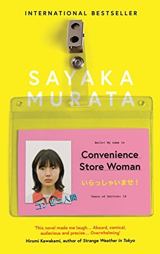 Sayaka Murata: Convenience Store Woman (Paperback, 2018, Granta)