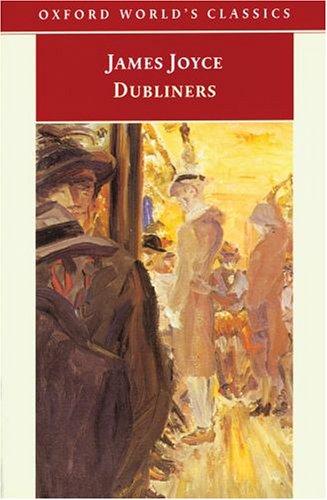 James Joyce: Dubliners (Paperback, 2000, Oxford University Press)