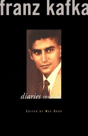 Franz Kafka: The diaries, 1910-1923 (1988, Schocken Books)