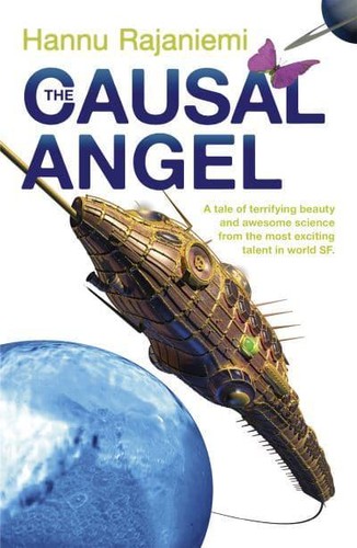 Hannu Rajaniemi: Causal Angel (2015, Orion Publishing Group, Limited)