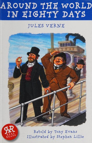 Tony Evans, Jules Verne, Stephen Lillie: Around the World in Eighty Days (2013, Real Reads Ltd.)