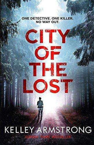 Kelley Armstrong: City of the Lost (Paperback, Sphere)