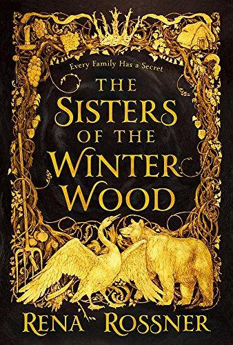 Rena Rossner: The Sisters of the Winter Wood