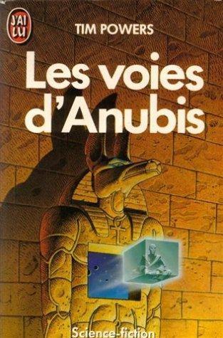 Tim Powers: Les voies d'anubis (French language, 2001)