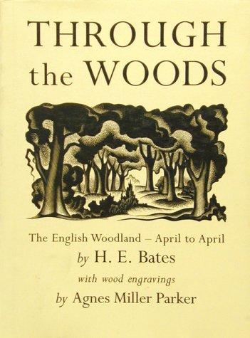 H. E. Bates: Through the Woods (Hardcover, Frances Lincoln)