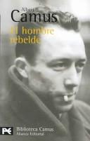 Albert Camus: El hombre rebelde (Paperback, Spanish language, 2005, Alianza)