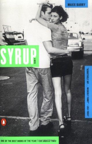 Max Barry: Syrup (2000, Penguin Books)