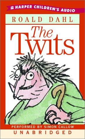 Roald Dahl: The Twits (AudiobookFormat, 2003, Harper Children's Audio)